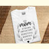 Mom Strong Worthy Loved PNG Sublimation_ 1.jpg