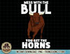 Mess With The Bull You Get The Horns Cowboy Wisdom Farmer T-Shirt copy.jpg