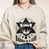 Karma Is A Cat Sweatshirt, Karma Is A God Shirt, Groovy Karma Tshirt, Me And Karma Vibe Like That, Cat Lover Shirt, Cute Cat Shirt - 3.jpg