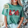 Let all that you do be done in Love Comfort Colors Shirt, Valentines Day Shirt for Women, Cute Valentine Day Shirt, Valentine's Day Gift - 1.jpg