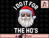 I Do It For The Ho s Funny Inappropriate Christmas Men Short Sleeve Santa png, instant download.jpg