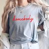 Homebody Custom Shirt for Stay at Home, Social Distance T-shirt, Family personalized gift, Quarantine custom Tee, Introvert Graphic Tee - 3.jpg