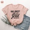 Dad Jokes Shirt, Fathers Day Gift, Dad Joke T Shirt, Dad Jokes Shirt, Gifts For Dad, Dad Jokes, Father's Day, Cool Dad Shirt, Funny Shirt - 4.jpg