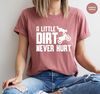 Dirt Bike T-Shirt, Motocross Shirts, Motorcycle Graphic Tees, Racing Clothing, Toddler Boy TShirt, Gifts for Him, A Little Dirt Never Hurt - 1.jpg