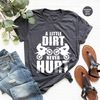 Funny Dirt Bike Shirts, Sarcastic Motorcycle Graphic Tees, A Little Dirt Never Hurt Tee, Motocross Clothing, Racing Toddler Boy T-Shirts - 1.jpg