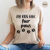 Funny Dog Mom Sweatshirt, Gifts for Dog Mom, Paw Print Graphic Tees, Funny Cat Mom Sweatshirt, Pet Owner Outfit, My Kids Have Four Paws Tees - 2.jpg