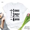 Jesus Shirt, Christian T-Shirt, 1 Cross 3 Nails 4 Given Shirt, Easter Shirt, Religious Shirt, Faith Shirt, Be Kind Shirt - 4.jpg