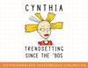 Rugrats Cynthia Trendsetting Since The  90s Haircut png, sublimate, digital print.jpg
