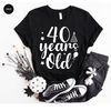 Personalized Birthday Shirt, Custom Birthday Gifts for Her, 40th Years Old Graphic Tees, 40th Birthday Gifts for Women, Auntie Birthday Gift - 6.jpg