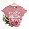 Camping is My Therapy Shirt, Camping Tshirt, Funny Camping Shirt, Camping Lover Shirt, Summer Camp Shirt, Adventure Shirt - 2.jpg