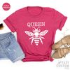 Queen Shirt, Bee Shirts, Shirts For Women, Birthday Gifts, Girl Bee Tshirt, Bee Lady T-Shirt, Queen Lady Tee - 7.jpg