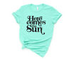 Here comes the sun Shirt,Summer Shirt, Beatles Shirt, Vacation Shirt, Lake Shirt, Beach Life Shirt, Summer Quote shirt,Family Vacation Shirt - 1.jpg