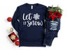 Let it Snow Shirt, Christmas Shirt, Christmas Gift, Gift for her, Let it snow Hoodie, Christmas Sweatshirt, Christmas gift for family - 1.jpg