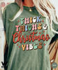 Comfort Colors Thick Things Christmas Vibes, Christmas t-shirt, cute chritmas tee, holiday apparel, christmas vibes, retro tee - 2.jpg