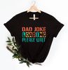 Dad Joke Loading Shirt, Dad Joke, Fathers Day Shirt, Happy Father Day, Fathers Day Gift, Gift for Dad, Number One Dad, Daddy Shirt, Best Dad - 5.jpg