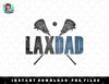 Mens Lax Dad Lacrosse Player Father Coach Sticks Vintage Graphic png, sublimation, digital download.jpg
