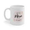 Best Mom In The World Ceramic Mug 11oz, Gift Mug for Mother's Day, Mug Gift for Mom, Couple Gift for Mother's Day, Ceramic Mug 11oz - 3.jpg