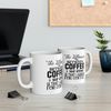 The Difference Between Coffee and Your Opinion Is That I Asked For Coffee Mug, Mug for Sarcasm, Gift Mug - 6.jpg