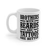 Brothers With Beards And Tattoos Coffee Mug  Microwave and Dishwasher Safe Ceramic Cup  Brother Gifts For Men Tea Hot Chocolate Gift Ideas - 5.jpg