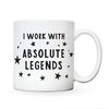 Gifts for Colleagues  I Work with Absolute Legends Mug  Funny Work Gifts  Funny Work Colleague Gifts  Gifts for Work Colleagues - 2.jpg