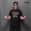 MR-236202312467-daddy-shirt-fathers-day-gifts-funny-sarcasm-dad-t-shirt-dad-image-1.jpg