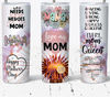 Cute Mother's Day Gift Tumbler, Design Straight Tumbler, Design Straight Skinny Tumbler.Jpg