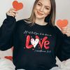 Let all that you do be done in Love Sweatshirt, Valentines Day Shirt for Women, Cute Valentine Day Shirt, Valentine's Day Gift - 4.jpg