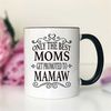 MR-2962023111946-only-the-best-moms-get-promoted-to-mamaw-coffee-mug-mamaw-whiteblack.jpg