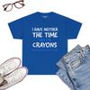 I-Don_t-Have-The-Time-Or-The-Crayons-Funny-Sarcasm-Quote-Short-Sleeve-T-Shirt-Royal-Blue.jpg