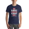 We Almost Always Almost Win - Funny New England Patriots football tee - Short-Sleeve Unisex T-Shirt - 2.jpg
