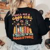 Call Me A Good Girl And Take Me To The Bookstore Sweatshirt, Bookish Gift, Smut Reader Shirt, Spicy Books Tee, Booktok Reading Shirt - 8.jpg