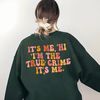 True Crime Club Shirt, It’s Me Hi I’m The True Crime, True Crime Club Sweatshirt, True Crime Junkie, Crime Show Shirt, Murder Show Shirt - 7.jpg