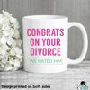 MR-472023192222-congrats-on-your-divorce-mug-we-hated-him-funny-divorce-image-1.jpg