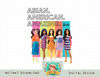 Barbie - Asian. American. Amazing. png, sublimation copy.jpg