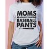 MR-87202310959-funny-baseball-mom-shirt-white-baseball-pants-tshirt-game-image-1.jpg