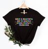 What A Beautiful Day to Respect Other People's Pronouns Shirt, Gay Tee, Positive Shirt,Human Rights Shirt,Equality Tee,LGBTQ Shirt,Pride Tee - 2.jpg