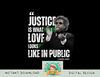 Cornel West Quote Justice is What Love Looks Like In Public png, sublimation copy.jpg