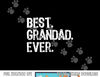 Best Grandad Ever Family Funny Cool  png,sublimation copy.jpg