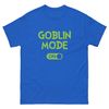 Goblin Mode On T-Shirt  Word of the Year  Goblin Meme Shirt  Funny Goblincore Tee - 4.jpg