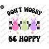 MR-2172023151741-easter-png-dont-worry-be-hoppy-png-easter-bunny-png-image-1.jpg