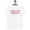 Dolly Parton Kids What Would Dolly Do  Shirt.jpg
