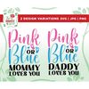 MR-267202384638-gender-reveal-shirts-svg-pink-or-blue-mommy-loves-you-svg-image-1.jpg