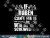 RUBEN Gift Name Fix It Funny Birthday Personalized Dad Idea png, sublimation copy.jpg