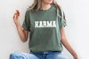 Comfort Colors Karma T-shirt, Men Karma Shirt, Women Karma Shirt, Karma Tee, Funny Birthday Gift, Funny Shirt for himher, Good Vibes Shirt - 5.jpg