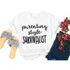 MR-108202392743-parenting-style-survivalist-funny-mom-t-shirt-mothers-day-image-1.jpg