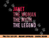 JANET The Woman Myth Legend Personalized Name Birthday Gift png, sublimation copy.jpg