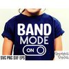 MR-1582023151335-band-mode-on-band-class-svg-high-school-band-marching-image-1.jpg