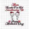 MR-1682023113340-mom-thanks-for-not-swallowing-us-svg-funny-mom-svg-dance-mom-image-1.jpg