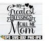 MR-2182023163512-my-greatest-blessings-call-me-mom-mothers-day-svg-image-1.jpg