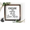 MR-218202320654-excuse-the-mess-svg-family-cut-file-farmhouse-sign-svg-image-1.jpg